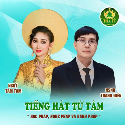 ĐẠI SỨ HÌNH ẢNH TIẾNG HÁT TỪ TÂM